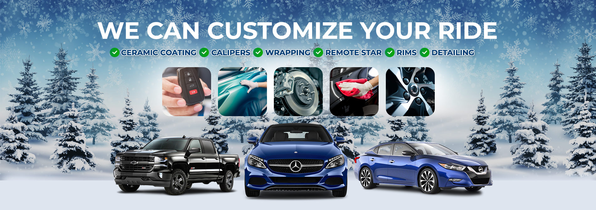 We Can Customize Your Ride